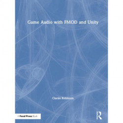 Game Audio with FMOD and Unity