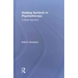 Healing Symbols in Psychotherapy: A Ritual Approach