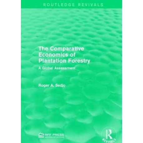 The Comparative Economics of Plantation Forestry: A Global Assessment