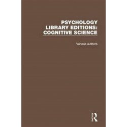 Psychology Library Editions: Cognitive Science: 27 Volume Set