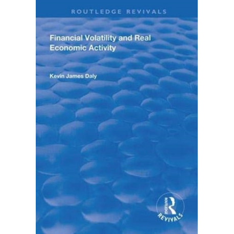 Financial Volatility and Real Economic Activity