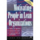 Motivating People in Lean Organizations