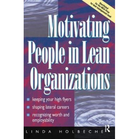Motivating People in Lean Organizations