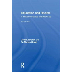 Education and Racism: A Primer on Issues and Dilemmas