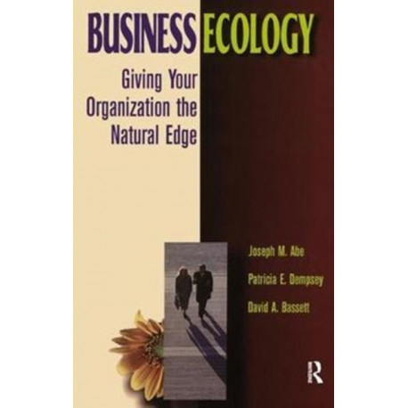 Business Ecology: Giving Your Organization the Natural Edge