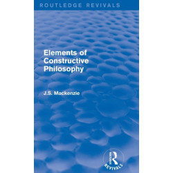 Elements of Constructive Philosophy