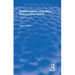 English Register of Godstow Nunnery, Near Oxford: Part I