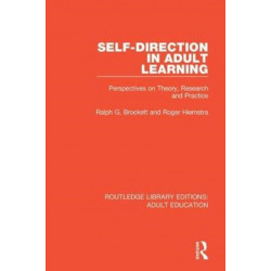 Self-direction in Adult Learning: Perspectives on Theory, Research and Practice