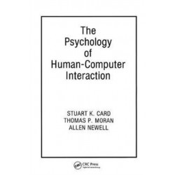 The Psychology of Human-Computer Interaction