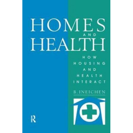 Homes and Health: How Housing and Health Interact