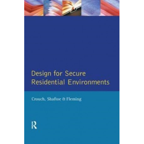 Design for Secure Residential Environments