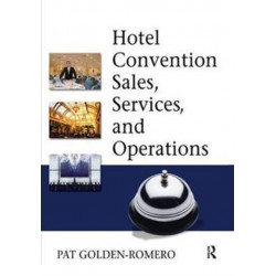 Hotel Convention Sales, Services, and Operations