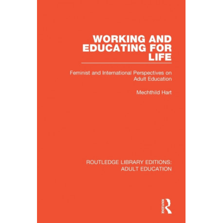 Working and Educating for Life: Feminist and International Perspectives on Adult Education