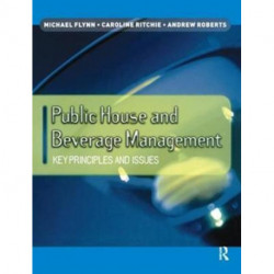 Public House and Beverage Management: Key Principles and Issues: Key principles and issues