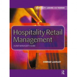 Hospitality Retail Management: A Unit Manager's Guide
