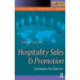 Hospitality Sales and Promotion: Strategies for Success