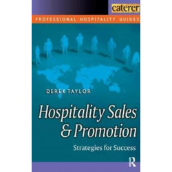 Hospitality Sales and Promotion: Strategies for Success