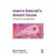 Marco Frascari's Dream House: A Theory of Imagination