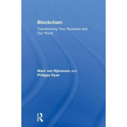 Blockchain: Transforming Your Business and Our World