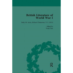 British Literature of World War I, Volume 2: Ruby M. Ayres, Richard Chatterton, V.C. (1915)