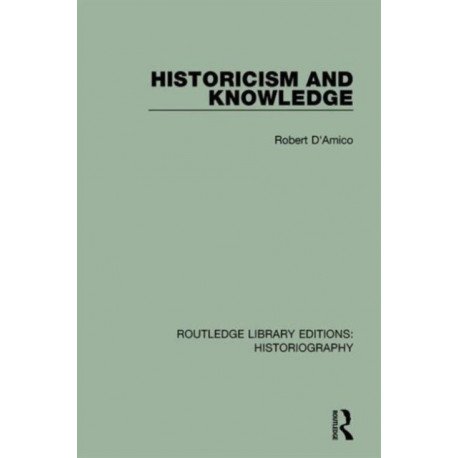 Historicism and Knowledge