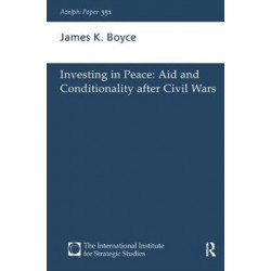 Investing in Peace: Aid and Conditionality after Civil Wars