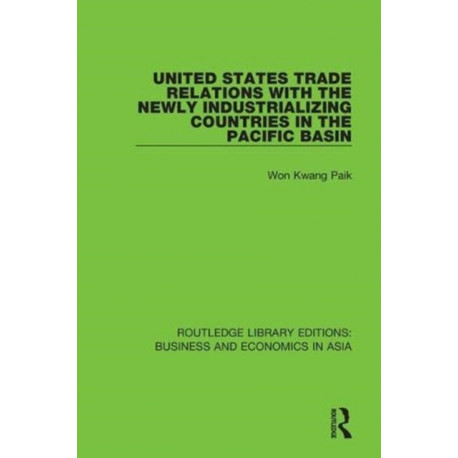 United States Trade Relations with the Newly Industrializing Countries in the Pacific Basin