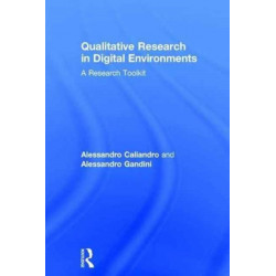 Qualitative Research in Digital Environments: A Research Toolkit