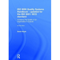 ISO 9000 Quality Systems Handbook-updated for the ISO 9001: 2015 standard: Increasing the Quality of an Organization’s Outputs