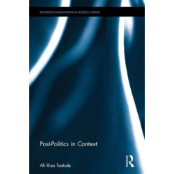 Post-Politics in Context