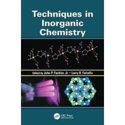 Techniques in Inorganic Chemistry
