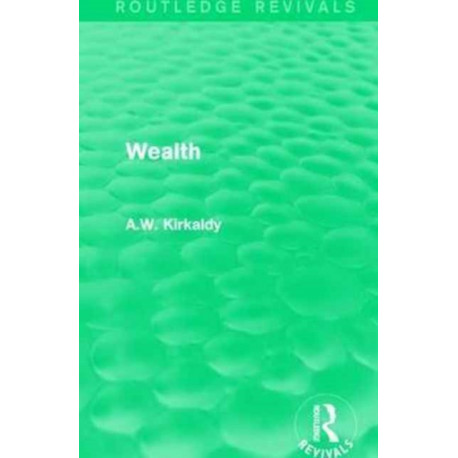 Wealth: Its Production and Distribution