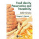 Food Identity Preservation and Traceability: Safer Grains