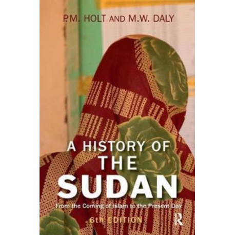 A History of the Sudan: From the Coming of Islam to the Present Day
