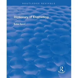 Dictionary of Enamelling: History and Techniques