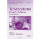 Tuberculosis: The Essentials, Fourth Edition