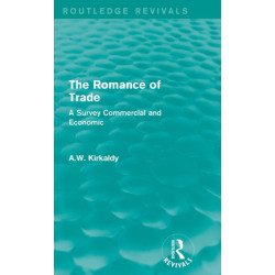 The Romance of Trade: A Survey Commercial and Economic