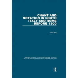 Chant and Notation in South Italy and Rome before 1300