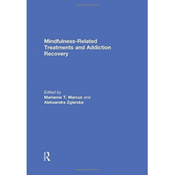 Mindfulness-Related Treatments and Addiction Recovery