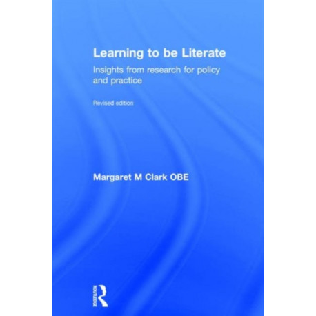 Learning to be Literate: Insights from research for policy and practice