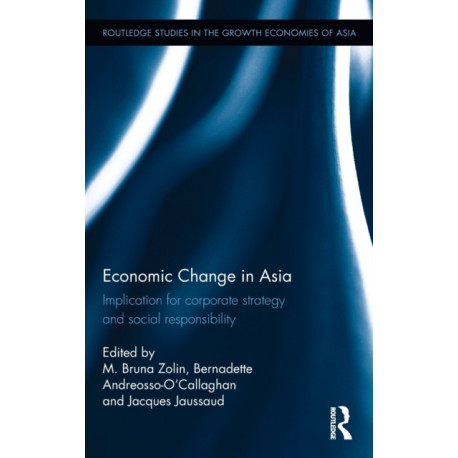 Economic Change in Asia: Implications For Corporate Strategy and Social Responsibility