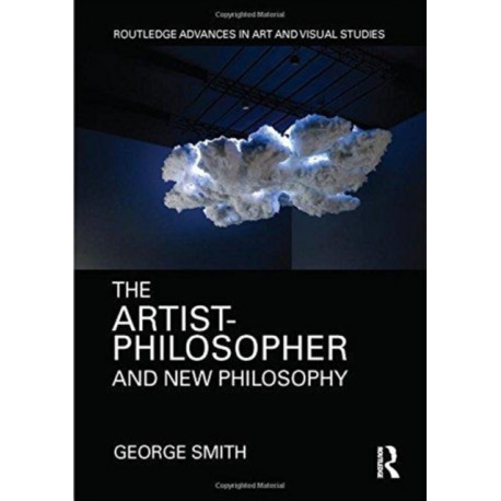 The Artist-Philosopher and New Philosophy