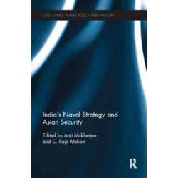 India's Naval Strategy and Asian Security