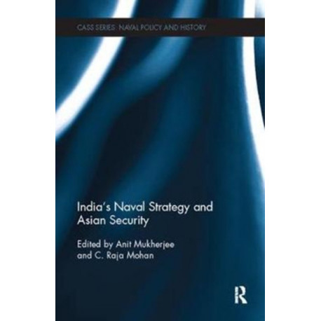 India's Naval Strategy and Asian Security