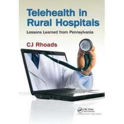 Telehealth in Rural Hospitals: Lessons Learned from Pennsylvania