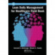 Lean Daily Management for Healthcare Field Book