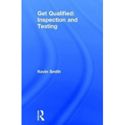 Get Qualified: Inspection and Testing