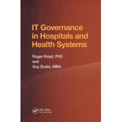 IT Governance in Hospitals and Health Systems