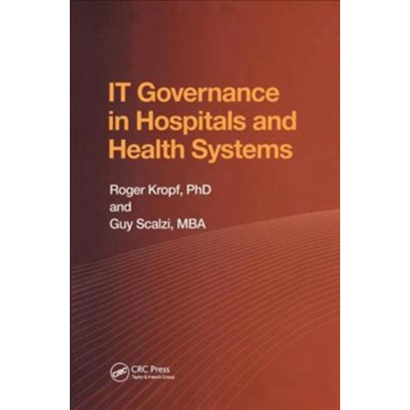 IT Governance in Hospitals and Health Systems