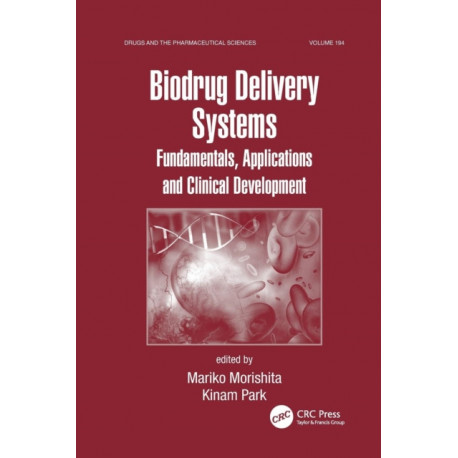 Biodrug Delivery Systems: Fundamentals, Applications and Clinical Development